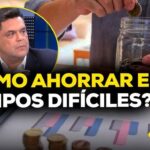 Ahorro efectivo en tiempos difíciles